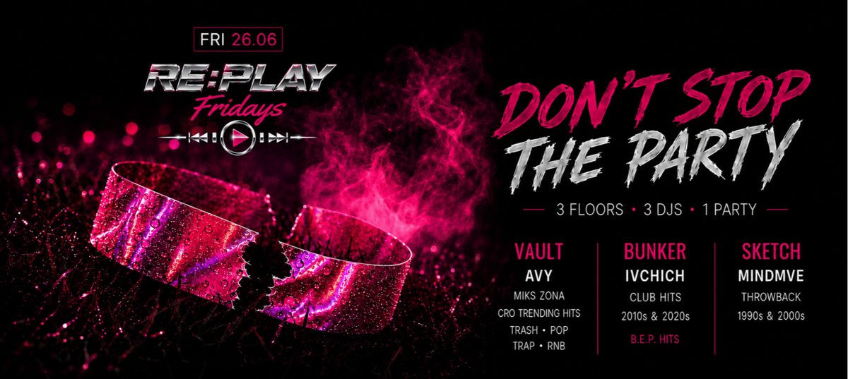 DON'T STOP THE PARTY | RE:PLAY @ OUT BUNKER ILICA 16