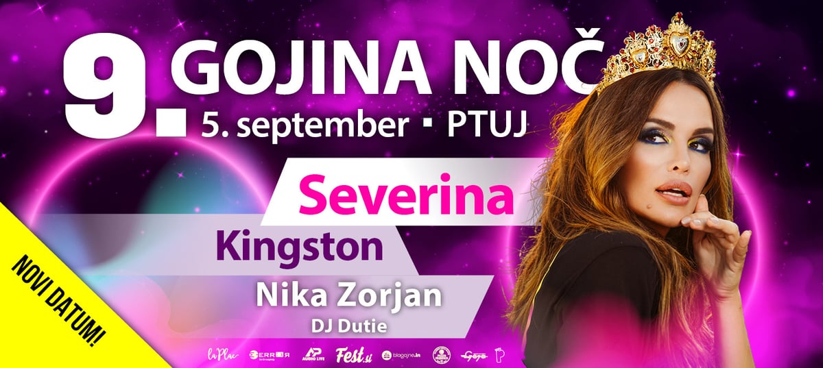 9. Gojina noč 2026 - Severina, Kingston, Nika Zorjan, DJ