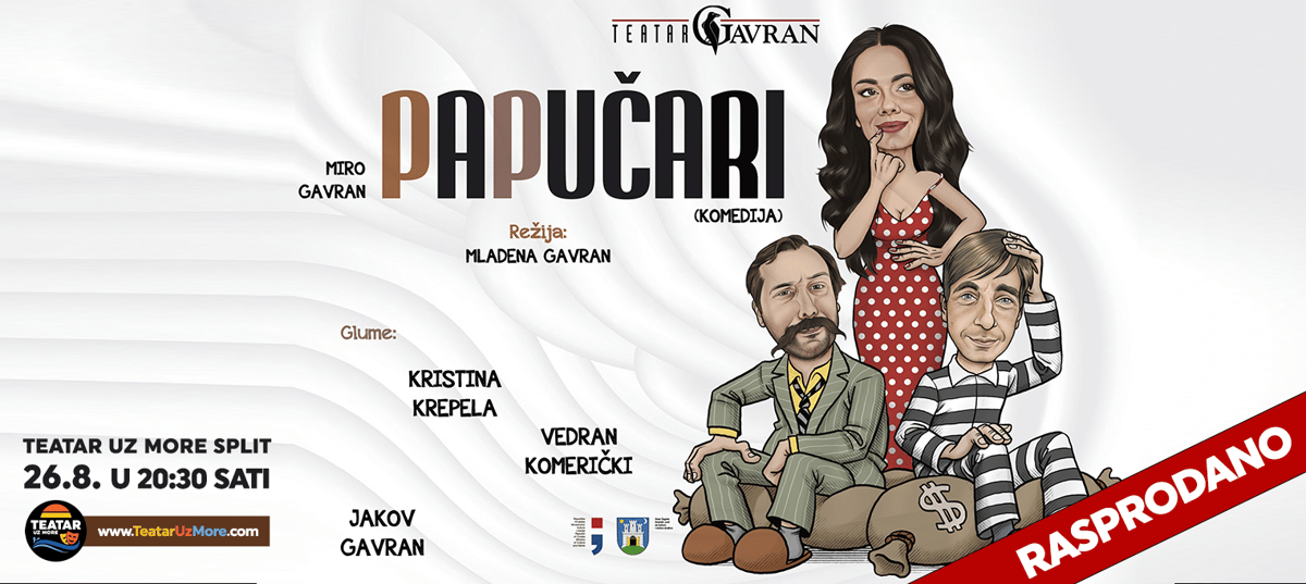 PAPUČARI, komedija, Split