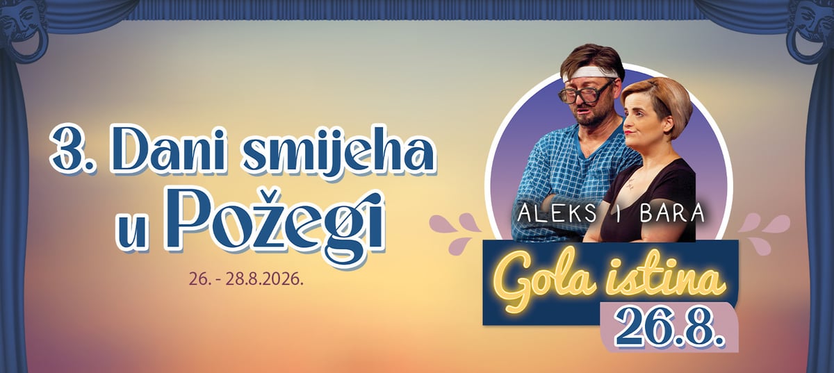 GOLA ISTINA - Aleks & Bara - 3. Dani smijeha u Požegi