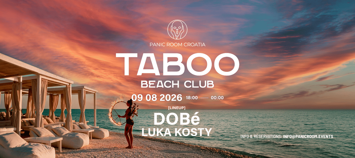 Panic Room Croatia @ Taboo Beach Club