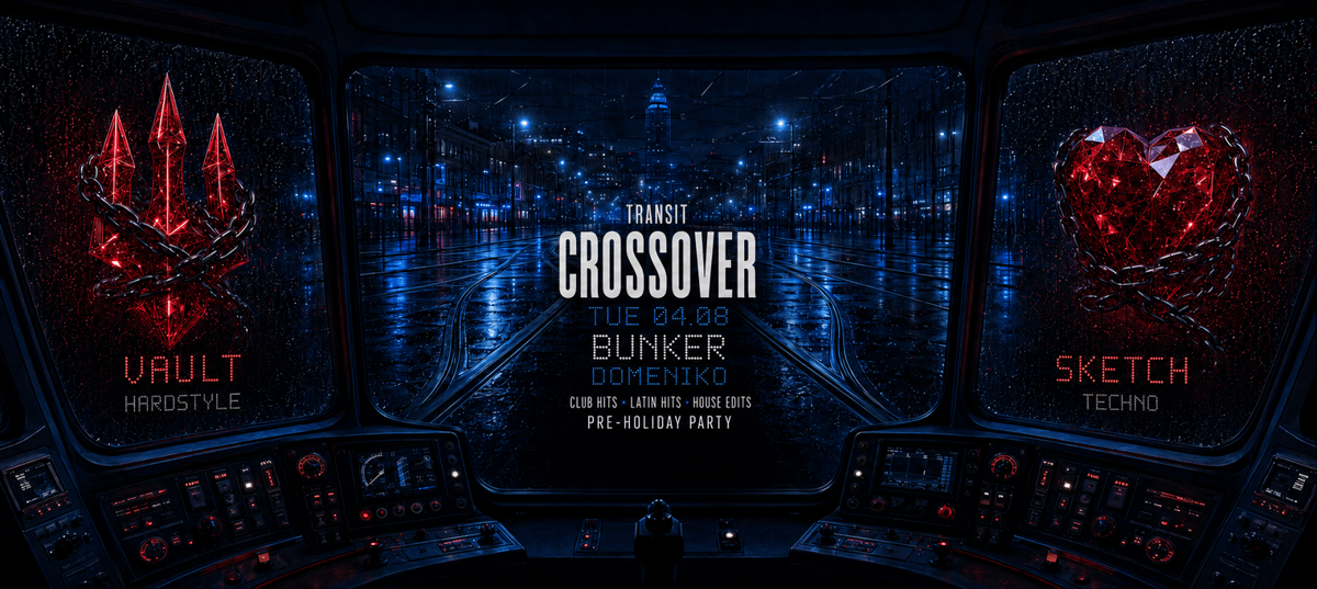 CROSSOVER | TRANSIT @ OUT BUNKER ILICA 16