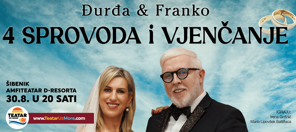 4 SPROVODA I VJENČANJE, komedija, Šibenik