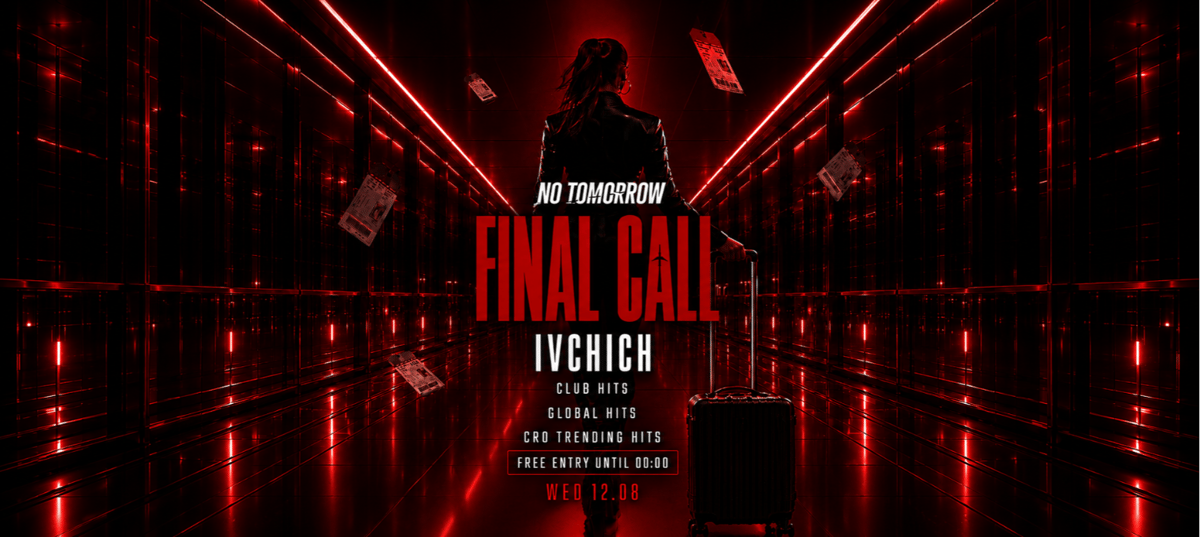 FINAL CALL | NO TOMORROW @ OUT BUNKER ILICA 16