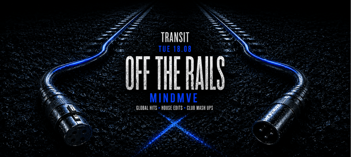 OFF THE RAILS | TRANSIT @ OUT BUNKER ILICA 16