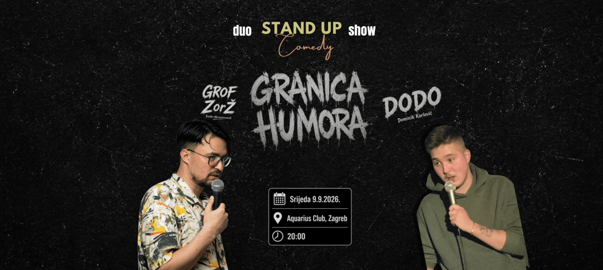 GRANICA HUMORA — DUO STAND UP SHOW