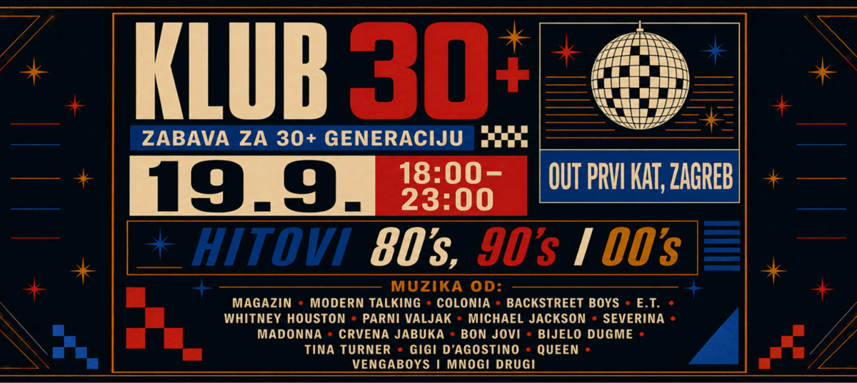 KLUB 30+ | Zabava za 30+ GENERACIJU - 19.9.