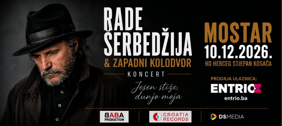 RADE ŠERBEDŽIJA I ZAPADNI KOLODVOR  Jesen stiže, dunjo moja - MOSTAR