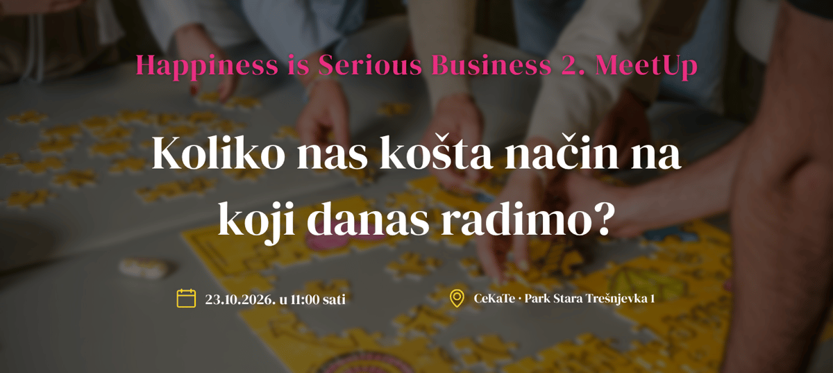 2. Happiness is Serious Business MeetUp