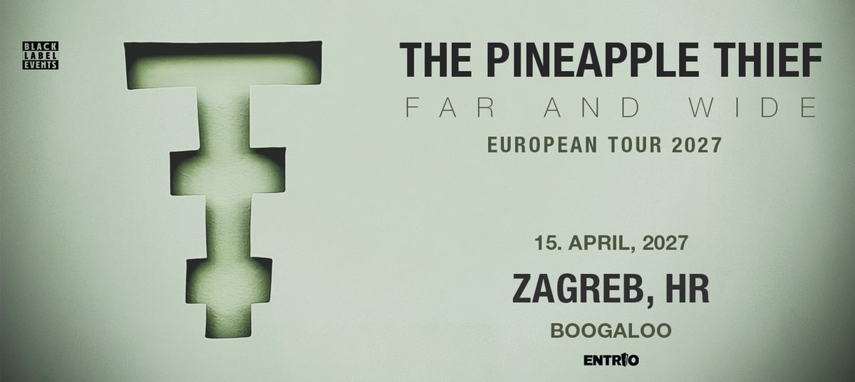 THE PINEAPPLE THIEF - Far And Wide European Tour 2027