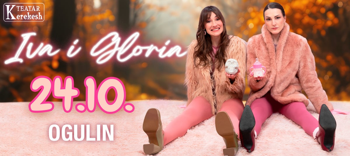 IVA I GLORIA - Kerekesh Teatar @ Ogulin