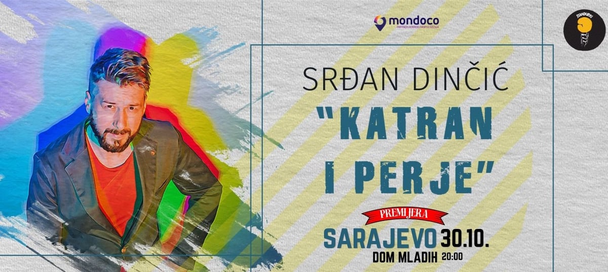 SRĐAN DINČIĆ - PREMIJERA - “Katran i perje”