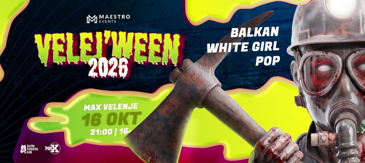 VELEJ'WEEN // 16. OKT // MAX VELENJE