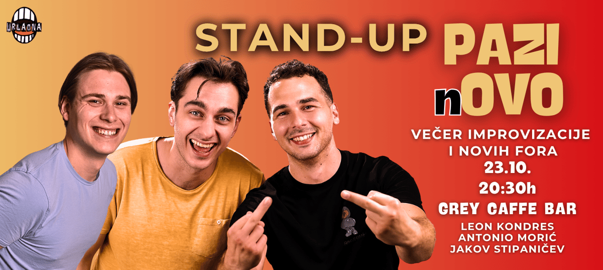 PAZI nOVO: Stand-Up večer novih fora i improvizacije || URLAONA