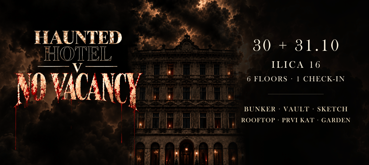 HAUNTED HOTEL | NO VACANCY @ ILICA 16