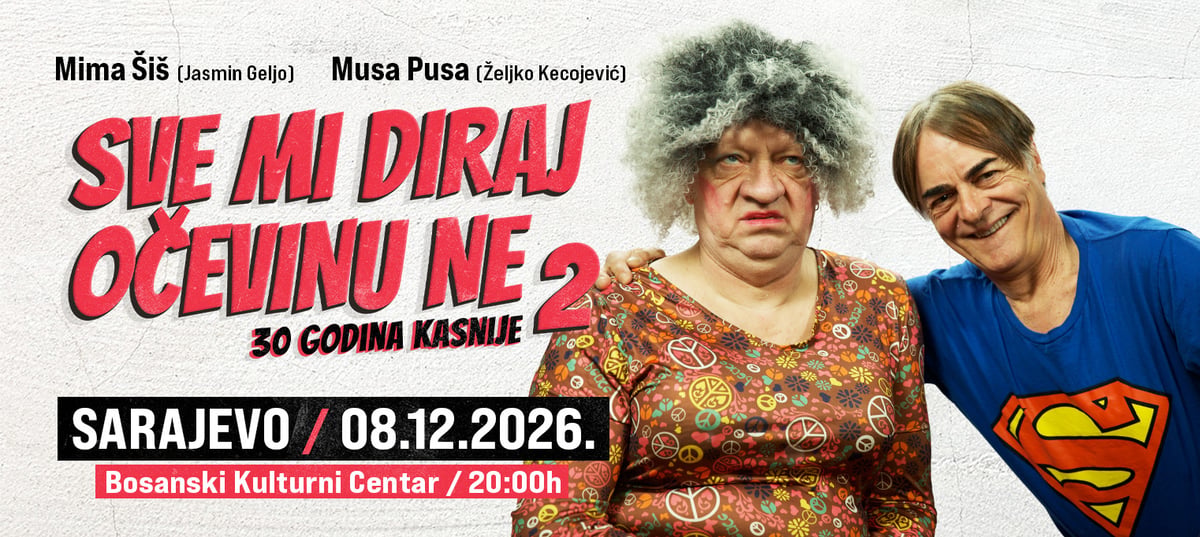 SARAJEVO - SVE MI DIRAJ, OČEVINU NE  – 30 GODINA KASNIJE