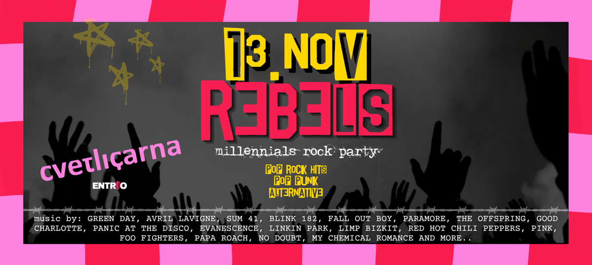 REBELS (Millennials Rock Party) - 13. November 2026