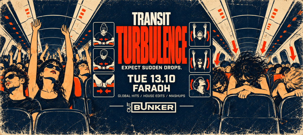 TURBULENCE | TRANSIT @ OUT BUNKER ILICA 16