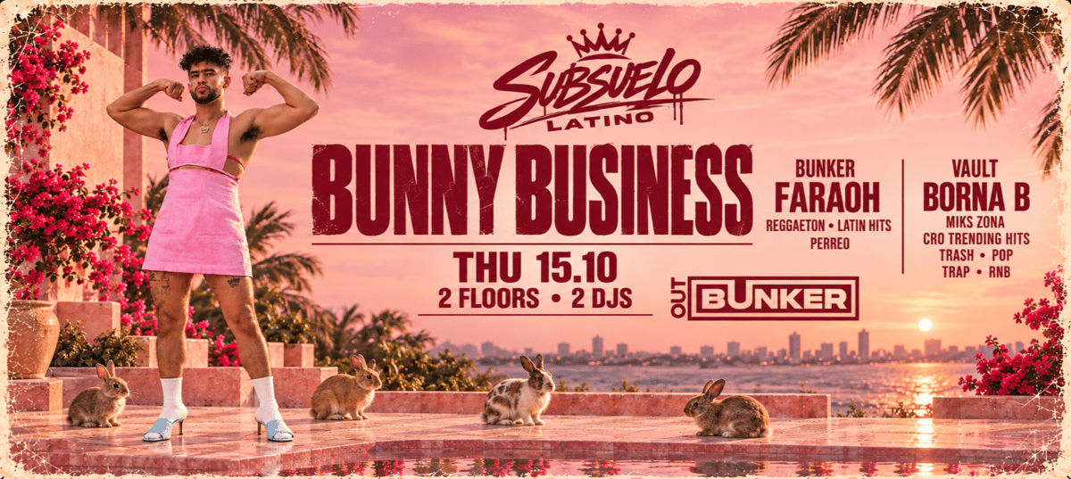 BUNNY BUSINESS | SUBSUELO @ OUT BUNKER ILICA 16