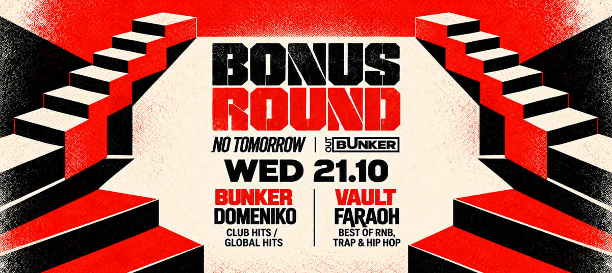 BONUS ROUND | NO TOMORROW @ OUT BUNKER ILICA 16