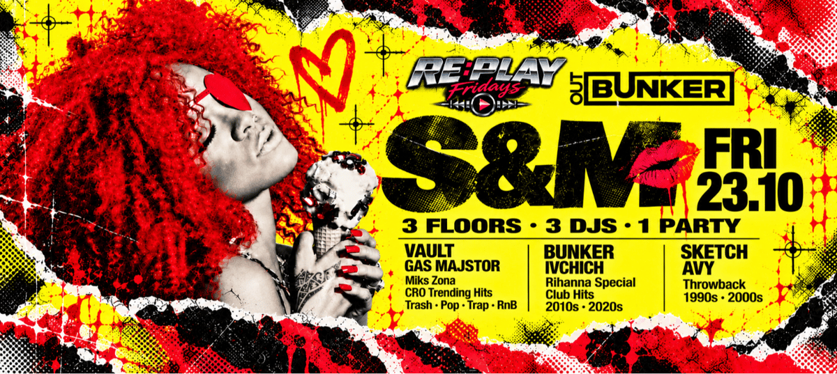 S&M | RE:PLAY @ OUT BUNKER ILICA 16