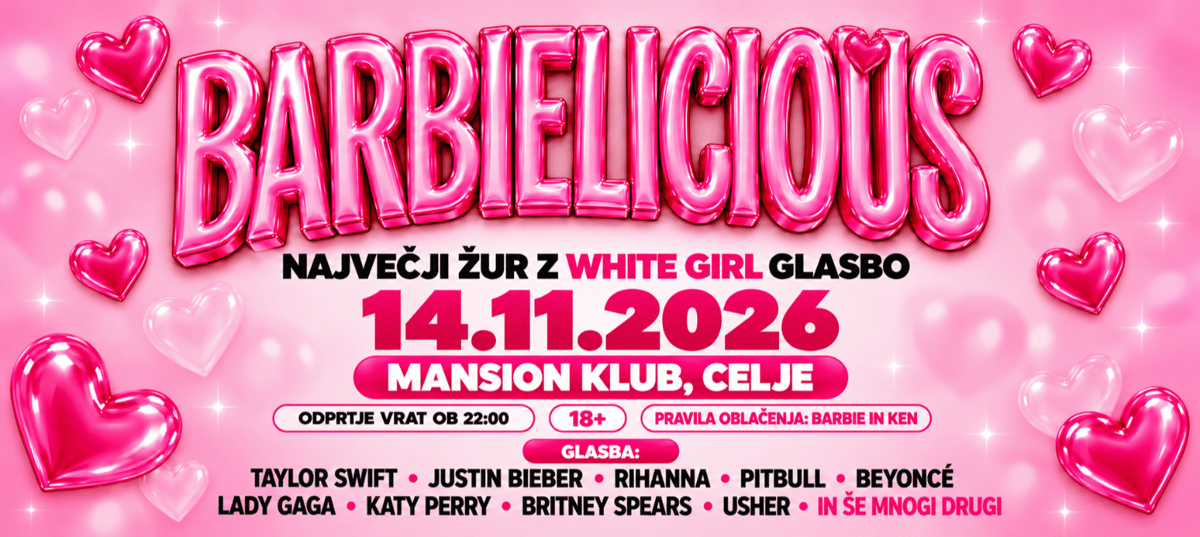 BARBIELICIOUS - Mansion Klub CELJE | 14.11.