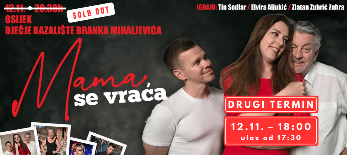 Mama se vraća NOVI TERMIN