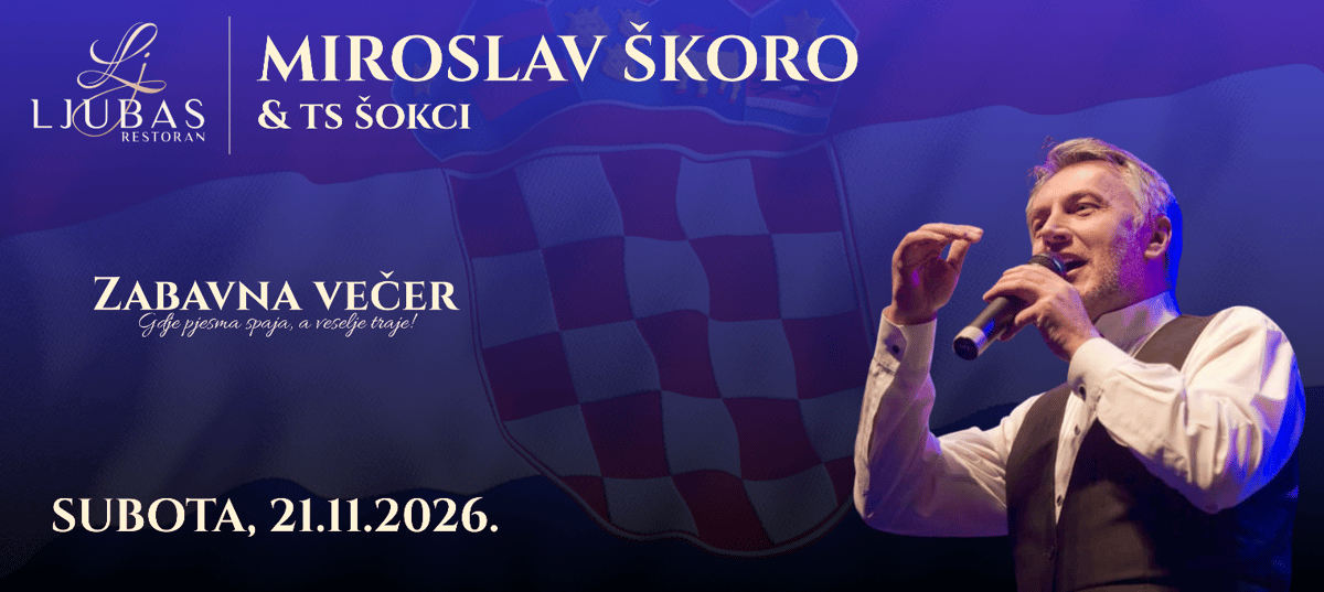 MIROSLAV ŠKORO I TS ŠOKCI | RESTORAN LJUBAS - 21.11.2026