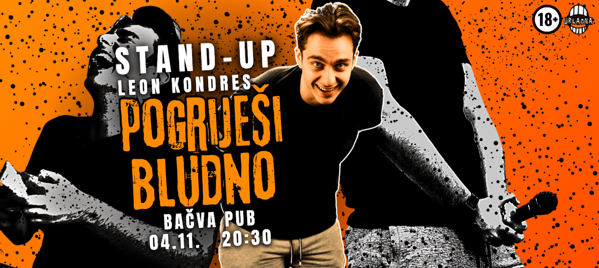 POGRIJEŠI BLUDNO: Stand-up by Leon Kondres || URLAONA