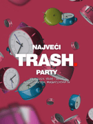 NAJVEĆI TRASH. PARTY