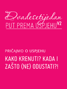 Kako krenuti? Kada i zašto (ne) odustati?!