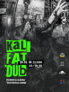 Kali Fat Dub - koncertna promocija albuma