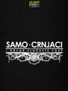SAMO CRNJACI by LAJNAP - stand-up comedy show