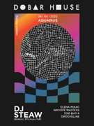 Dobar House Season Closing w/ DJ STEAW (Rutilance, PIV, House Puff)