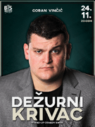 GORAN VINČIĆ: DEŽURNI KRIVAC comedy show @Koncertna dvorana IBM