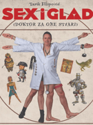 SEX I GLAD - Tarik Filipović - 14. TJEDAN SMIJEHA