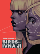 Tunel | Birds & Ivna Ji