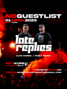 NoGuestlist presents Late Replies at Peti Kupe