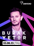 Burak Yeter @ Diamond Club