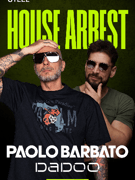 HOUSE ARREST! with PAOLO BARBATO & DADOO
