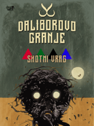Daliborovo Granje + Skotni Vrag