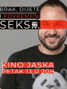 Brak, dijete i povremeni seks - Marko Dejanović @Kino Jaska