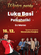 WINTER PARTY - Luka Basi / Polkaholiki / DJ Marac