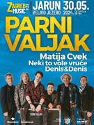 ZMF - PARNI VALJAK, MATIJA CVEK, NEKI TO VOLE VRUĆE, DENIS i DENIS