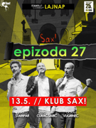 EPIZODA 27 by LAJNAP - 6. izvedba