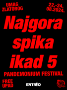 Pandemonium Festival - Najgora spika ikad 5!