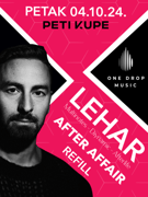 ONE DROP MUSIC presents LEHAR, AFTER AFFAIR and REFILL