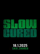 SLOW CURED