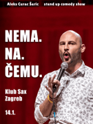 NEMA. NA. ČEMU. - Aleks Curać Šarić - STAND UP COMEDY by LAJNAP