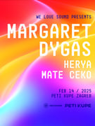 WE LOVE SOUND pres. Margaret Dygas, Herya & Mate Ceko
